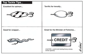 Top tackle tips... Excellent for salmon... Terrific for trevally... Good for snapper... Great for the Minister of Fisheries... 28 February 2010