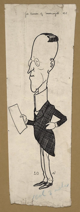 Low, David Alexander Cecil, 1891-1963 :Joe Hanan of Invercargill, M P [ca 1910]