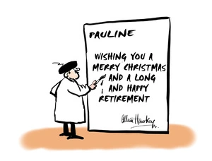 Hawkey, Allan Charles, 1941- :'Pauline. Wishing you a Merry Christmas and a long and happy retirement'. 11 December 2012