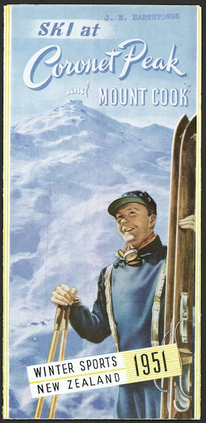 Mount Cook & Southern Lakes Tourist Company Ltd :Ski at Coronet Peak and Mount Cook. Winter sports New Zealand 1951. [Pamphlet cover. 1951]