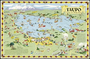 Pictorial Publications Ltd :Taupo, fishing and holiday resort. F.M. 8. Copyright, Pictorial Publications Ltd., Hastings, New Zealand. [1950s].