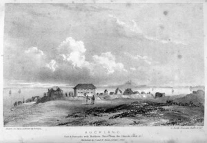 [Merrett, Joseph Jenner] 1816-1854 :Auckland. Fort & Barracks with Northern Shore from the Church. (see p. 31). Drawn on stone and printed by P. Gauci. Published by T. & W. Boone, London, 1842