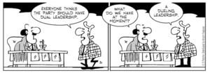 "Everyone thinks the party should have dual leadership" "What do we have at the moment?" "A dueling leadership" 1 April 2010