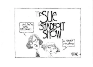 The Sue & Shadbolt Show. "... and they're both entertainers" "A Mayor concidence" 13 April 2010