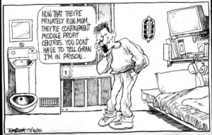 "Now that they're privately run Mum, they're confinement module profit centres. You don't have to tell Gran I'm in prison..." 17 April 2010