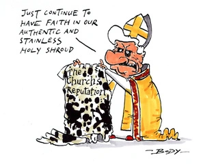 "Just continue to have faith in our authentic and stainless holy shroud" The Church's Reputation. 22 March 2010
