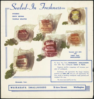 Wairarapa Small Goods (Firm) :Sealed-in freshness; hygienic, quick serving, pliofilm wrapped. Increase your sales with Table Talk Smallgoods. [ca 1960].