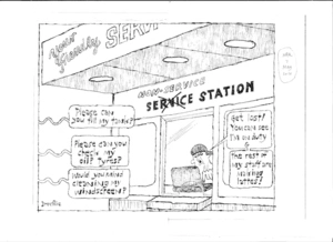 "Please can you fill my tank?" "Please can you check my oil? Tyres?" "Would you mind cleaning my windscreen?" "Get lost! You can see I'm on duty & the rest of my staff are making lattes!" 7 May 2010