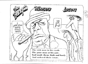 The Budget - winners, losers. "I get $300 extra every week." "We get f-all." "The rich man in his castle, the poor man at his gate, God made them, high and lowly, and ordered their estate." 19 May 2010