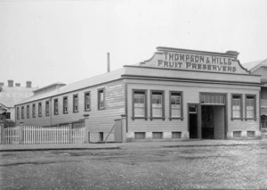 Factories and workrooms, Auckland :Thompson and Hill's Fruit Preservers