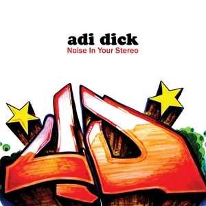 Noise in your stereo [electronic resource] / Adi Dick.