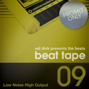 Adi Dick presents the beats [electronic resource] : beat tape 09.