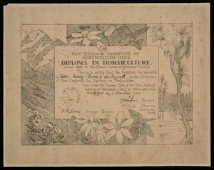 New Zealand Institute of Horticulture (Inc) :Diploma in Horticulture issued under the New Zealand Institute of Horticulture Act 1927. This is to certify that the Institute has granted to Victor Caddy Davies of New Plymouth, in the Dominion of New Zealand, its Diploma of Horticulture ... Wellington this twenty-first day of December 1927 / E.H.A. 1928