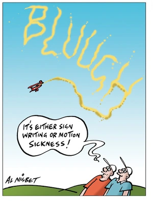 BLUUGH. "It's either sign writing or motion sickness" 7 June 2010