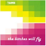 The bitches will fly [electronic resource] / The Clerics.