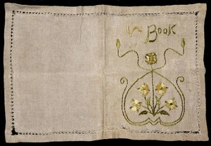 Mansfield, Katherine 1888-1923 (Collector) :[Embroidered linen bookcover, 1907-1908]