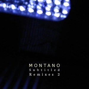 Subtitled remixes 2 / Montano.