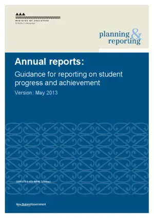Annual reports : guidance for reporting on student progress and  achievement.