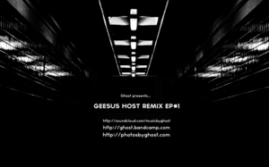 Geesus Host remix EP #1.