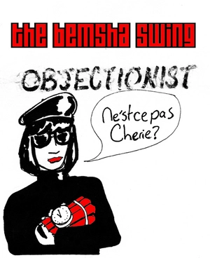 Objectionist / The Bemsha Swing.