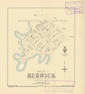 Town of Berwick, Taieri County [electronic resource] S.A. Park September 1926 ; R.S. Galbraith, Chief Surveyor Otago.
