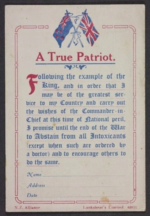 New Zealand Alliance for the Abolition of the Liquor Traffic :A true patriot; A false patriot. N.Z. Alliance, Lankshear's Limited 40951 [Card. ca 1915]