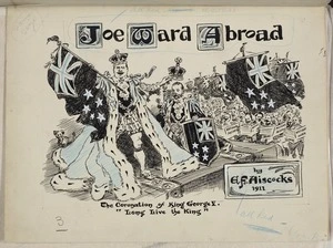 Hiscocks, Ercildoune Frederick, fl 1899-1940s :Joe Ward abroad. The coronation of King George V "Long live the King' by E F Hiscocks 1911