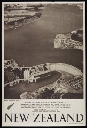 [New Zealand Government Tourist Department]: New Zealand. Karapiro Hydro-Electric Station. Modern factories depend on hydro-electricity. Freezing works, dairy factories, railways, engineering works, light industries, farms and homes, all draw electricity from the national network of stations. Stations working 1951 - 14; stations under construction or projected - 9. Electricity is used in 93 per cent of New Zealand homes. Printed in England by Sun Printers Ltd., London and Watford [1951?]