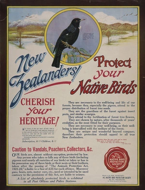 New Zealand Native Bird Protection Society :New Zealanders! Protect your native birds. Cherish your heritage! [ca 1926-1927]. C M Banks, offset lithographers, Wellington, New Zealand.