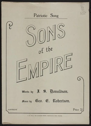 Sons of the Empire / words by J.S. Donaldson ; music by G.E. Robertson.