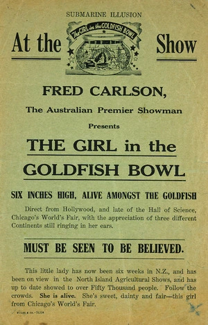 Submarine illusion. At the Show, Fred Carlson, the Australian Premier Showman presents The Girl in the Goldfish Bowl, six inches high, alive amongst the goldfish. Must be seen to be believed. / Stiles & Co. - 76304 [1935 or 1955?]