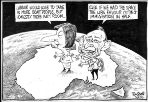 "Labour would love to take in more boat people, but honestly there isn't room..." "Even if we had the space the Libs favour cutting immigration in half..." 3 August 2010