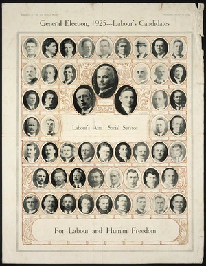 New Zealand Labour Party :General election, 1925 - Labour's candidates. Labour's aim - Social service. For Labour and human freedom. Supplement to "The New Zealand Worker", Wednesday, October 21, 1925. Printed and published by John Glover, ... for the New Zealand Worker Printing & Publishing Company Ltd.