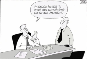 Ekers, Paul, 1961-:"I'm ringing Plunket to offer some extra funding but no one's answering". 11 May 2006