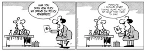 "Have you seen how much we spend on policy advisers?!!" Perhaps I should start taking some notice of what they have to say!" 5 August 2010
