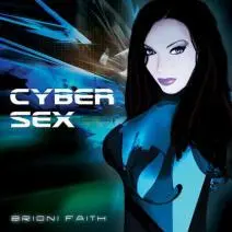 Cyber sex / Brioni Faith.