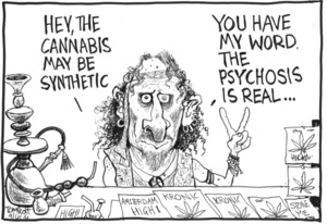 Scott, Thomas, 1947- :"Hey, the cannabis may be synthetic." 9 April 2014