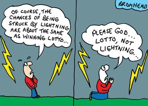 Bromhead, Peter, 1933-:"Of course, the chances of being struck by lightning are about the same as winning Lotto..." 19 November 2013