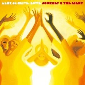 Journey 2 the light / Mark de Clive-Lowe.