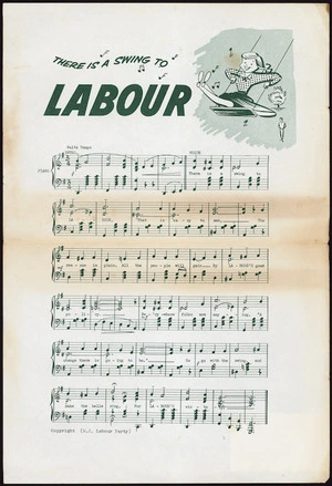 New Zealand Labour Party :There's a swing to Labour. Waltz tempo [sheet music. 1957?]