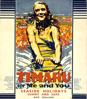 New Zealand Railways. Publicity Branch: Timaru for me and you. Seaside holidays, sunny and safe, New Zealand. [Front cover]. 1935.