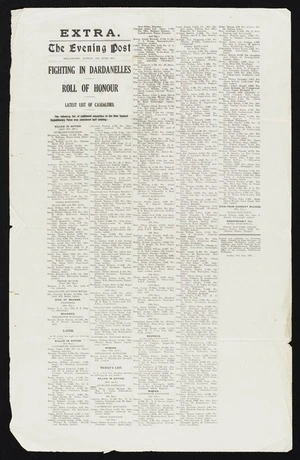 Evening post (Wellington, N.Z.) :Extra. The Evening Post, Wellington, Sunday 13th June 1915. Fighting in Dardanelles. Roll of honour; latest list of casualties. The following list of additional casualties to the New Zealand Expeditionary Force was announced last evening. ... Sunday 13th June 1915.