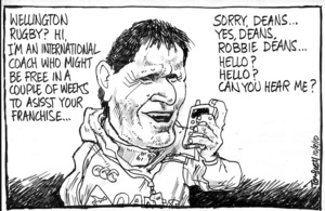 "Wellington Rugby? Hi, I'm an international coach who might be free in a couple of weeks to assist your franchise..." "Sorry, Deans... Yes, Deans, Robbie Deans... Hello? Hello? Can you hear me?" 10 August 2020