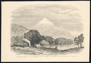Artist unknown :Nouvelle-Zelande - un campement dans la vallee de Teramakau; dessin de M Albert Walker - voir page 627. [ca 1865]