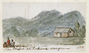 [Taylor, Richard], 1805-1873 :The chapel at Rakura, Wanganui. 1850.