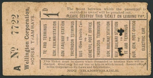 Wellington Corporation Tramways :A No. 7722. Wellington Corporation Horse Tramways. Te Aro terminus to Gov. Railway Station ... 1d. Lankshear [printer. Opening of penny sections, 1 July 1904. First issue]