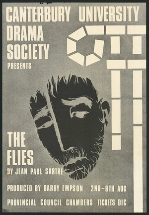 University of Canterbury Drama Society :University of Canterbury Drama Society presents "The flies", by Jean Paul Sartre. Produced by Barry Empson. 2nd - 6th Aug. Provincial Council Chambers. Tickets DIC [1966]