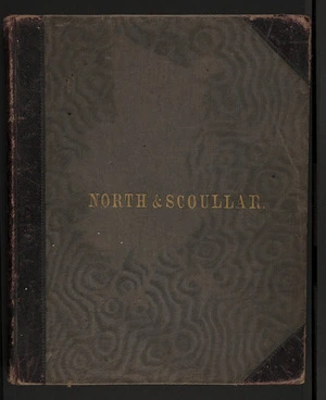 North & Scoullar Ltd :North & Scoullar, established 1863. [Principals] A Scoullar, R Chisholm. Illustrated catalogue. Dunedin, and Hoxton St. London. S Lister litho. Dunedin [ca 1882?]