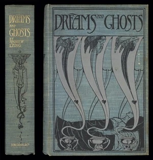 The book of dreams and ghosts / by Andrew Lang.
