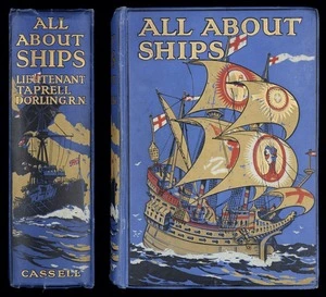 All about ships : a book for boys / by Taprell Dorling.